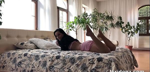  Lexidona - Watch me strip and tease my pussy on a hotel bed